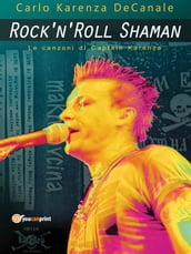 Rock n Roll Shaman - Le canzoni di Captain Karenza