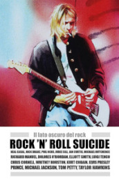 Rock  n  Roll suicide. Il lato oscuro del rock