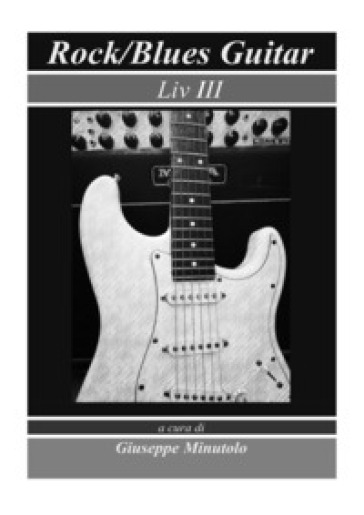Rock/blues guitar. Liv III