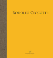 Rodolfo Ceccotti. Alti cieli. Catalogo della mostra (Pontassieve, 12 maggio-8 luglio)