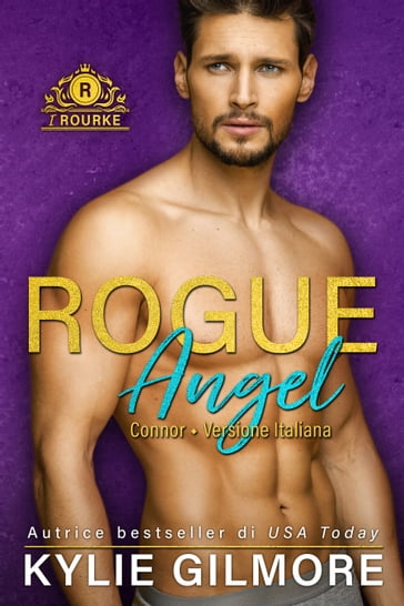 Rogue Angel - Connor (versione italiana) (I Rourke di New York 4)
