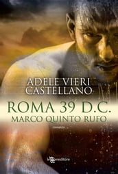 Roma 39 d.C. Marco Quinto Rufo