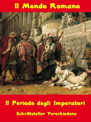 Roma  Il Periodo degli Imperatori