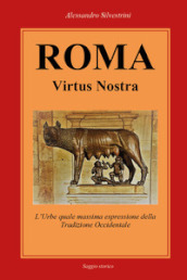 Roma Virtus Nostra