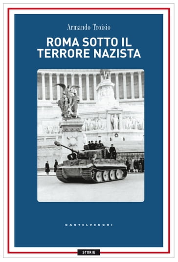 Roma sotto il terrore nazi-fascista