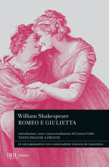 Romeo e Giulietta. Testo inglese a fronte. Ediz. bilingue