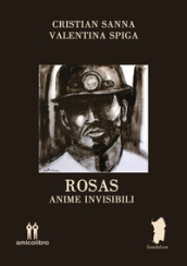 Rosas. Anime invisibili
