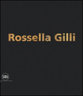 Rossella Gilli. Il viaggio di un granello. Ediz. illustrata
