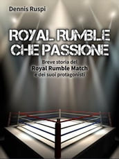 Royal Rumble che passione
