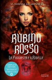 Rubino rosso. La fuggiasca e il ribelle