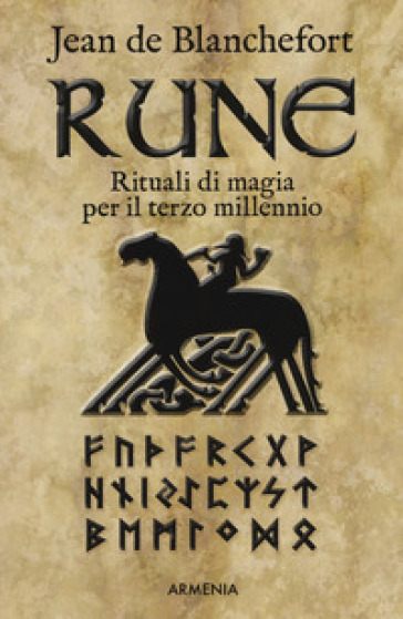 Rune. Rituali di magia per il terzo millennio