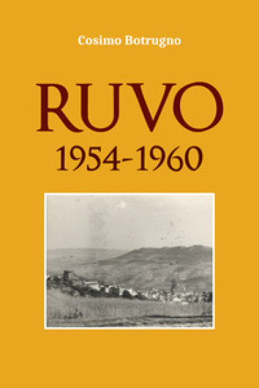 Ruvo. 1954-1960