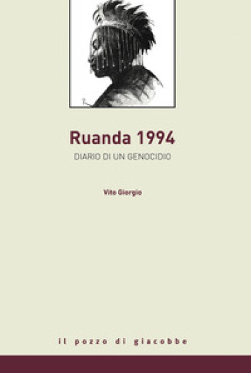 Rwanda 1994. Diario di un genocidio