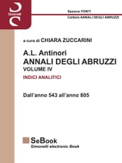 SA.L. ANTINORI - ANNALI DEGLI ABRUZZI - INDICI ANALITICI VOLUME IV