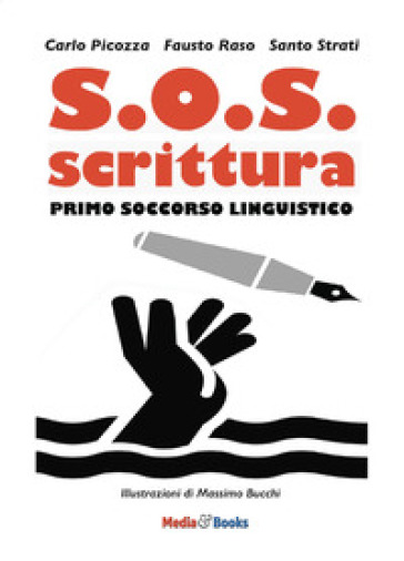 S.O.S. scrittura. Primo soccorso linguistico