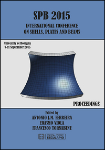 SPB 2015 international Conference on shells, plates and beams (Bologna, 9-11 settembre 2015)