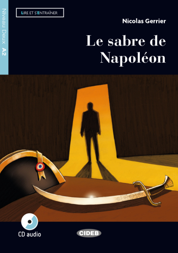 Sabre de Napoléon. Con App. Con CD-Audio