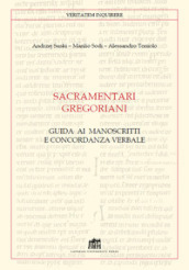Sacramentari gregoriani. Guida ai manoscritti e concordanza verbale