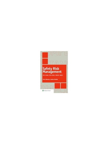 Safety Risk Management. ISO 31000, ISO 45001, OHSAS 18001