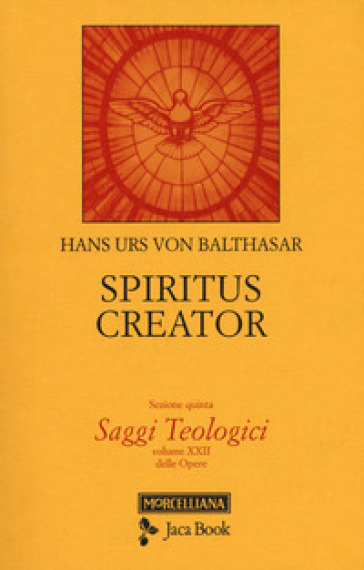 Saggi teologici. 5: Spiritus creator