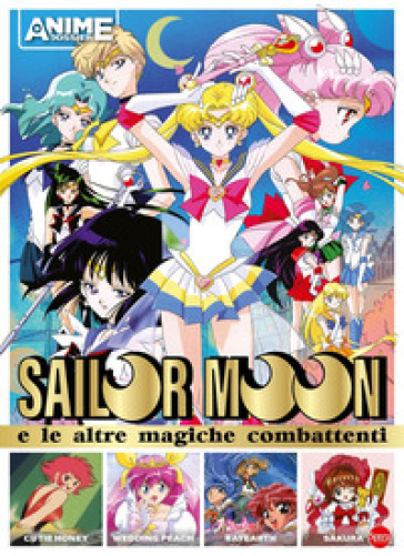 Sailor Moon e le altre magiche combattenti. Anime dossier
