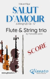 Salut d amour - Flute & Strings (score)