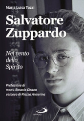 Salvatore Zuppardo. Nel vento dello spirito