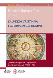 Salvezza cristiana e storia degli uomini. Joseph Ratzinger con Luigi Sartori tra i teologi triveneti (1975-76)
