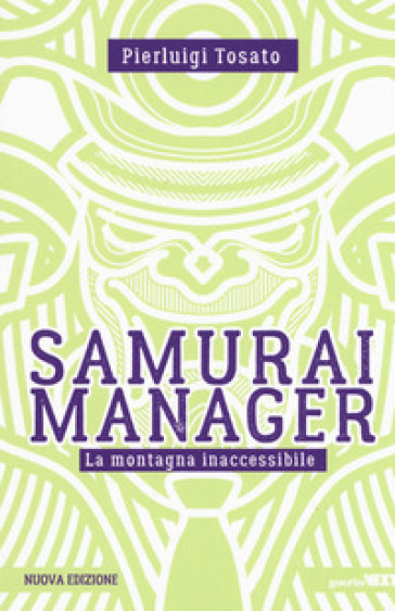Samurai manager. La montagna inaccessibile. Nuova ediz.