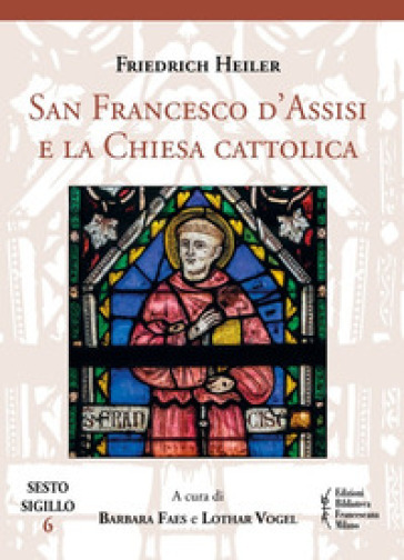 San Francesco d'Assisi e la Chiesa cattolica