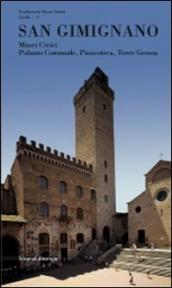 San Gimignano. Musei civici, palazzo comunale, pinacoteca, torre Grossa