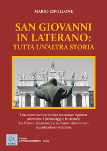 San Giovanni in Laterano: tutta un'altra storia