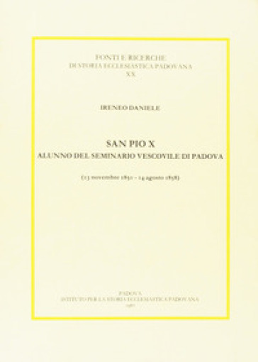 San Pio X alunno del Seminario vescovile di Padova (1850-1858)