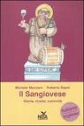 Il Sangiovese. Storia, ricette, curiosità. Ediz. italiana e inglese