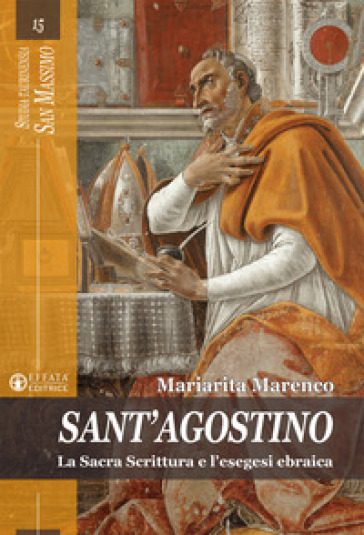 Sant'Agostino. La Sacra Scrittura e l'esegesi ebraica
