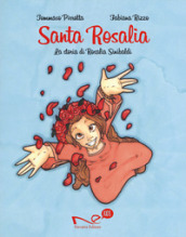Santa Rosalia. La storia di Rosalia Sinibaldi