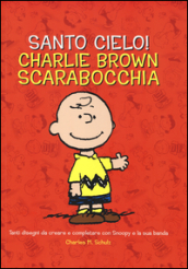 Santo cielo! Charlie Brown scarabocchia