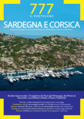 Sardegna e Corsica. Periplo di Sardegna e Corsica, Arcipelago della Maddalena e Bocche di Bonifacio