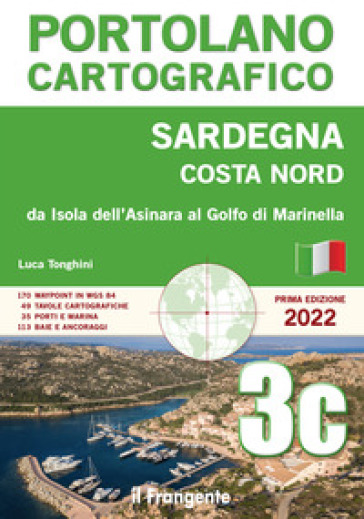 Sardegna Costa Nord. Da Isola Asinara al Golfo di Marinella. Portolano cartografico. 3C.