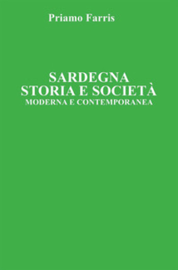 Sardegna. Storia e Società. Moderna e Contemporanea