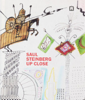 Saul Steinberg up close. Testo inglese a fronte