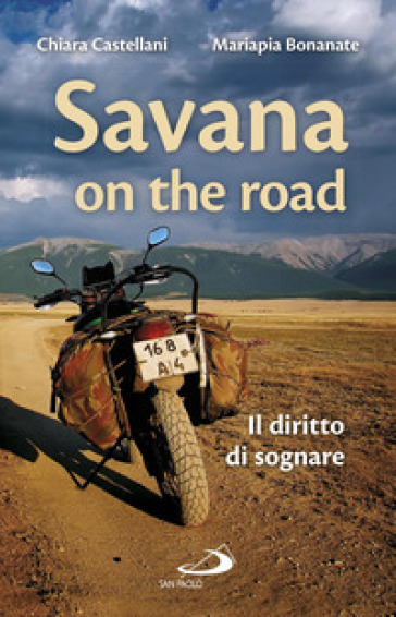 Savana on the road. Il diritto di sognare