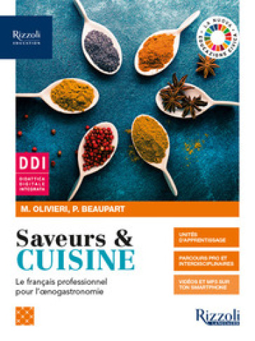 Saveurs &amp; cuisine. Le francais professionnel pour l'oenogastronomie. Per gli Ist. professionali. Con e-book. Con espansione online. Con CD-Audio