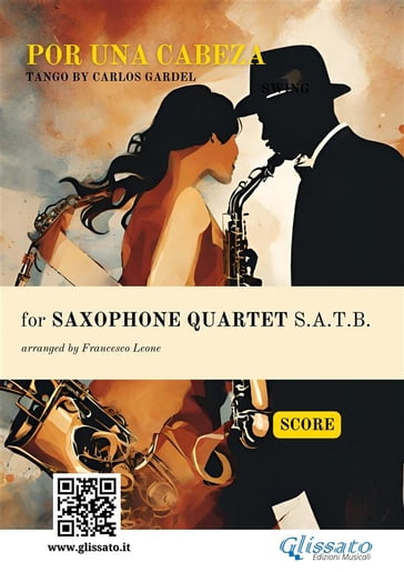 Saxophone Quartet satb "Por una cabeza" (score)