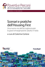 Scenari e pratiche dell Housing First