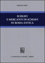 Schiavi e mercanti di schiavi in Roma antica