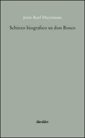Schizzo biografico su don Bosco