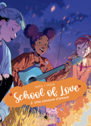 School of love. Vol. 2: Una canzone d'amore