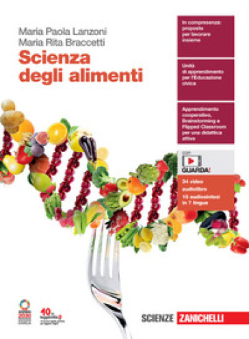 Scienza degli alimenti. Per le Scuole superiori. Con e-book. Con espansione online