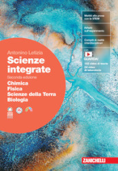 Scienze integrate. Chimica, Fisica, Scienze della Terra, Biologia. Per le Scuole superiori. Con espansione online
